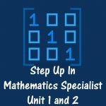 Mathematics Specialist Unit 1 and 2